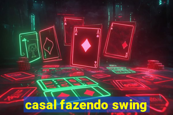 casal fazendo swing